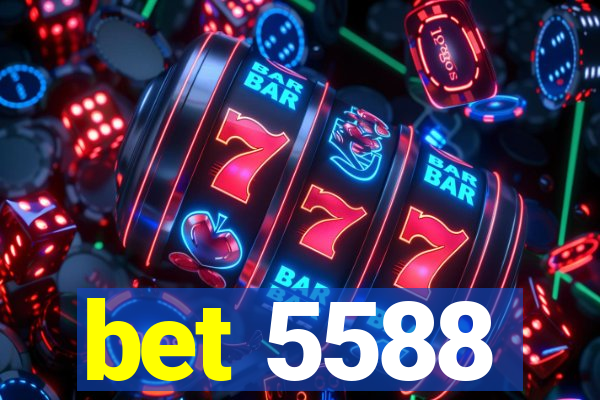 bet 5588